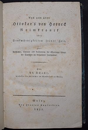 Bild des Verkufers fr Aus und ber Ottokar's von Horneck Reimkronik oder Denkwuerdigkeiten seiner Zeit. Zur Geschichte, Literatur und Anschauung des ffentlichen Lebens der Teutschen im dreizehnten Jahrhundert. zum Verkauf von Antiquariat Haufe & Lutz