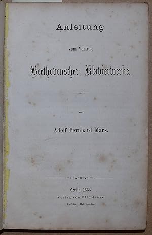 Anleitung zum Vortrag Beethovenscher Klavierwerke.