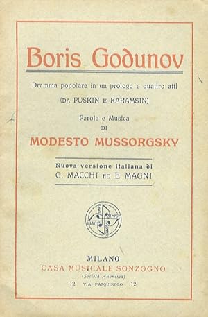 Boris Godunov. Dramma popolare in un prologo e quattro atti. (Da Puskin e Karamsin). Parole e mus...