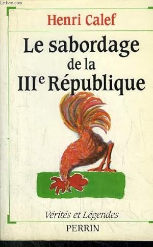Image du vendeur pour LE SABORDAGE DE LA IIIme REPUBLIQUE mis en vente par Le-Livre