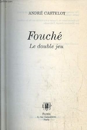 Image du vendeur pour FOUCHE mis en vente par Le-Livre