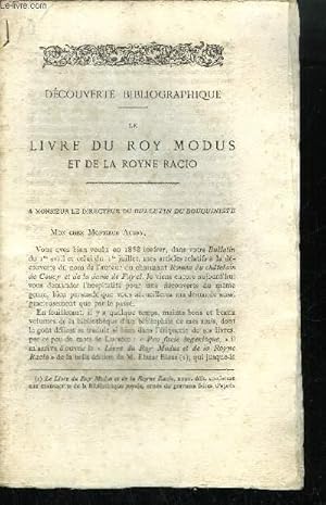 Image du vendeur pour EXTRAIT BULLETIN DU BOUQUINISTE - DECOUVERTE BIBLIOGRAPHIQUE - - LE LIVRE DU ROY MODUS ET DE LA ROYNE RACIO - CORRESPONDANCE - PADELOUP mis en vente par Le-Livre