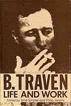 Seller image for B. TRAVEN : life and Work for sale by Harry E Bagley Books Ltd