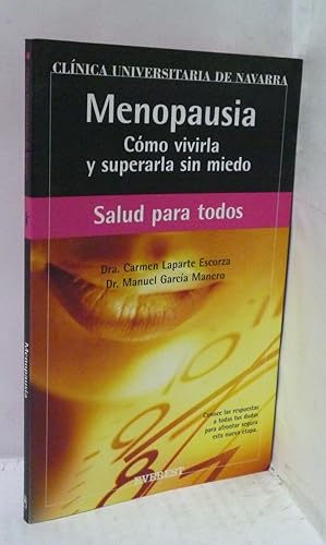 Immagine del venditore per MENOPAUSIA. COMO VIVIRLA Y SUPERARLA SIN MIEDO venduto da LIBRERIA  SANZ