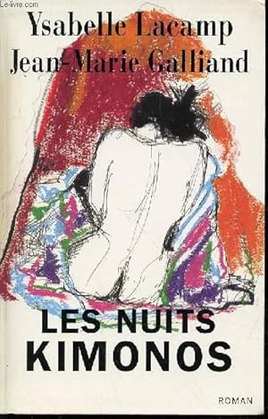 Seller image for LES NUITS KIMONOS - ROMAN. for sale by Le-Livre