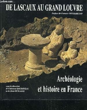 Seller image for DE LASCAUX AU GRAND LOUVRE ARCHEOLOGIE ET HISTOIRE EN FRANCE - PERIGORD NOIR. for sale by Le-Livre