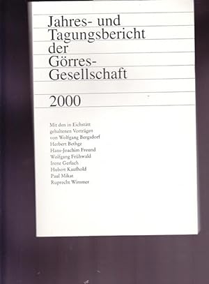 Imagen del vendedor de Jahres - und Tagungsbericht der Grres - Gesellschaft 2000. Mit den in Eichsttt gehaltenen Vortrgen. a la venta por Ant. Abrechnungs- und Forstservice ISHGW