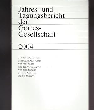 Image du vendeur pour Jahres - und Tagungsbericht der Grres - Gesellschaft 2004. Mit den in Osnabrck gehaltenen Vortrgen. mis en vente par Ant. Abrechnungs- und Forstservice ISHGW