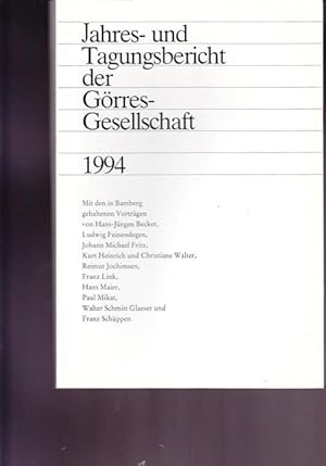 Bild des Verkufers fr Jahres - und Tagungsbericht der Grres - Gesellschaft 1994. Mit den in Bamberg gehaltenen Vortrgen. zum Verkauf von Ant. Abrechnungs- und Forstservice ISHGW