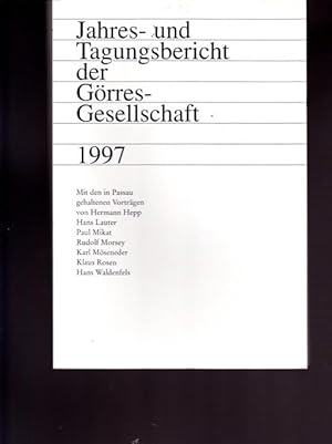 Bild des Verkufers fr Jahres - und Tagungsbericht der Grres - Gesellschaft 1997. Mit den in Passau gehaltenen Vortrgen. zum Verkauf von Ant. Abrechnungs- und Forstservice ISHGW