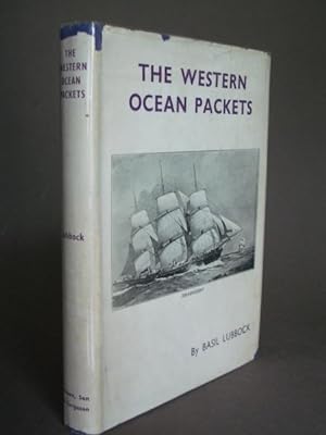 The Western Ocean packets by Basil Lubbock 1956 Hard/Back 