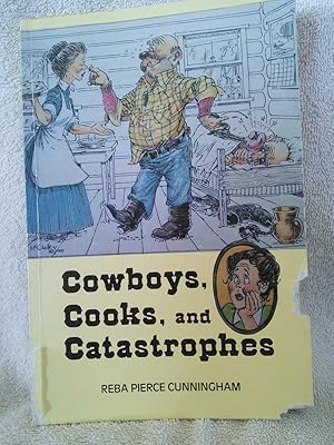 Bild des Verkufers fr Cowboys, Cooks, and Catastrophes zum Verkauf von Prairie Creek Books LLC.