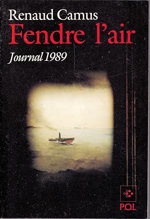 Fendre l'air. Journal 1989.