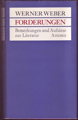 Bild des Verkufers fr Forderungen; Bemerkungen und Aufstze zur Literatur. zum Verkauf von Graphem. Kunst- und Buchantiquariat