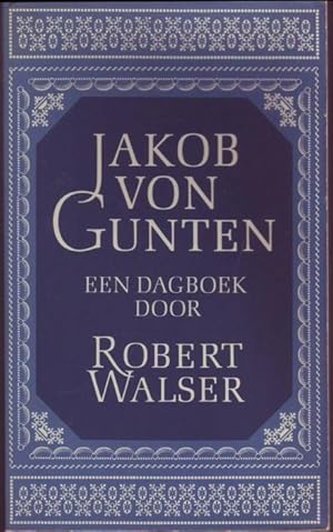 Seller image for Jakob von Gunten. Een Dagboek for sale by Graphem. Kunst- und Buchantiquariat