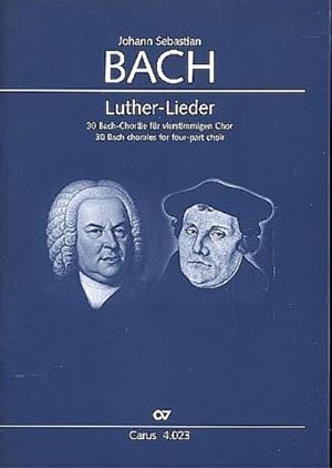 Bild des Verkufers fr Luther-Lieder, fr vierstimmigen Chor : 30 Bach-Chorle. Sammlung zum Verkauf von AHA-BUCH GmbH