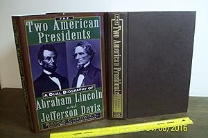 Two American Presidents: Abraham Lincoln and Jefferson Davis