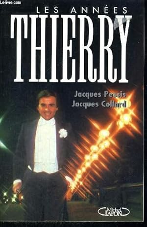 Image du vendeur pour LES ANNEES THIERRY mis en vente par Le-Livre