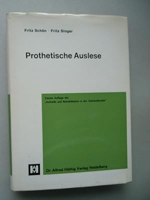 Prothetische Auslese Ästhetik und Rehabilitation in der Zahnheilkunde 1968