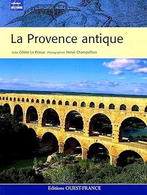Imagen del vendedor de La Provence Antique : a la venta por Sapphire Books