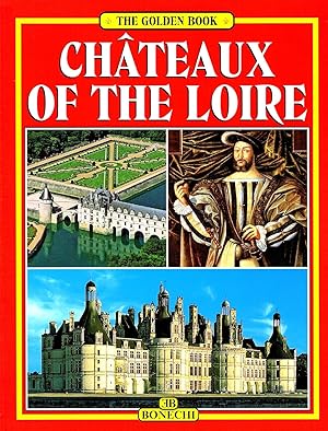 Bild des Verkufers fr Chteaux Of The Loire : English Edition : zum Verkauf von Sapphire Books