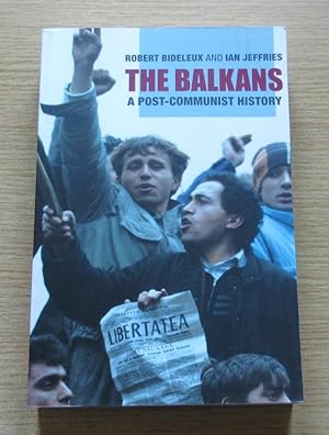 Seller image for The Balkans: A Post-Communist History. for sale by Salopian Books