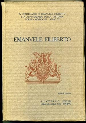Emanuele Filiberto. (IV Centenario Di Emanuele Filiberto E X Anniversario Della Vittoria Torino M...