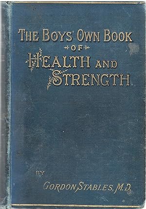 The Boy's Own Book of Health & Strength.