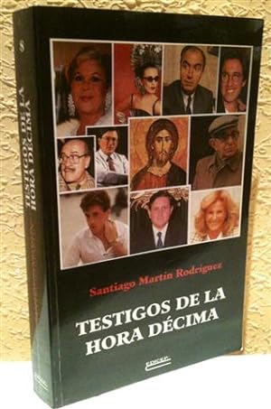 Seller image for Testigos de la hora dcima for sale by Librera Torres-Espinosa