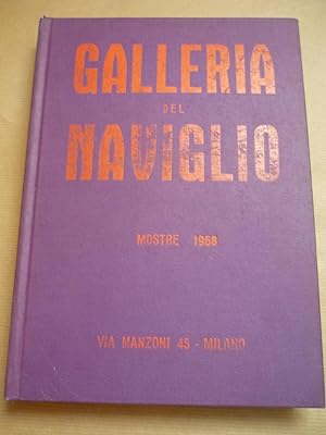 Galleria del Naviglio. Mostre 1968. Via Manzoni 45 - Milano