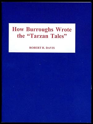 HOW BURROUGHS WROTE THE "TARZAN TALES"