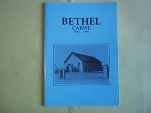 Bethel Carwe 1891-1991.