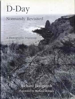 Imagen del vendedor de D - Day: Normandy Revisited a la venta por Scorpio Books, IOBA