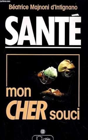 Seller image for SANTE, MON CHER SOUCI for sale by Le-Livre