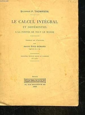 Bild des Verkufers fr LE CALCUL INTEGRAL ET DIFFERENTIEL A LA PORTEE DE TOUT LE MONDE zum Verkauf von Le-Livre