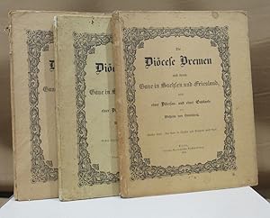 Bild des Verkufers fr Die Dicese Bremen und deren Gaue in Sachsen und Friesland,. nebst einer Dicesan- und einer Gaukarte. 3 Bde. zum Verkauf von Dieter Eckert