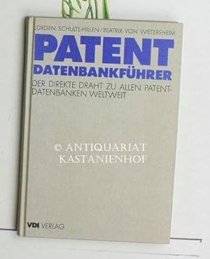 Imagen del vendedor de Patentdatenbankfhrer,der direkte Draht zu allen Patentdatenbanken weltweit, a la venta por Antiquariat Kastanienhof