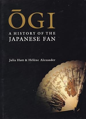 Seller image for OGI .A History of the Japanese Fan for sale by A&F.McIlreavy.Buderim Rare Books