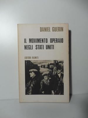 Il movimento operaio negli stati uniti 1867-1970