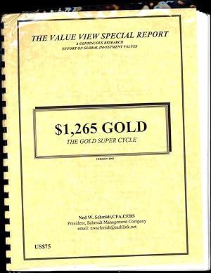 $1,265 Gold / The Gold Super Cycle / The Value View Special Report / A Continuous Research Effort...