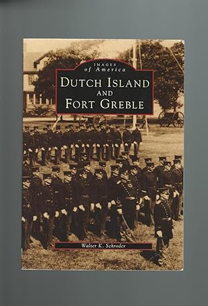 Dutch Island and Fort Greble (Images of America)