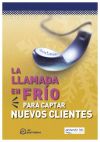 Seller image for La llamada en fro para captar nuevos clientes for sale by AG Library