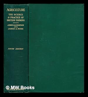 Imagen del vendedor de Agriculture : the science and practice of British farming a la venta por MW Books