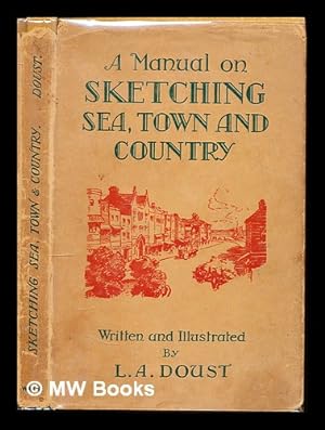 Imagen del vendedor de A manual on sketching sea, town & country a la venta por MW Books