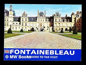 Seller image for Fontainebleau : a guide to the visit for sale by MW Books