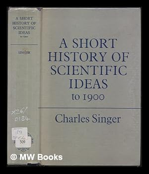 Seller image for A Short History of Scientific Ideas to 1900 for sale by MW Books