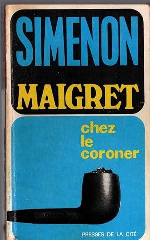 Image du vendeur pour MAIGRET CHEZ LE CORONER mis en vente par Mr.G.D.Price