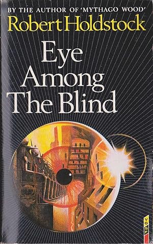 Seller image for EYE AMONG THE BLIND for sale by Mr.G.D.Price