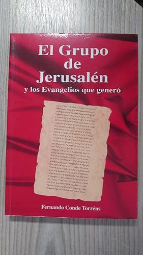 Imagen del vendedor de EL GRUPO DE JERUSALN y los Evangelios que gener a la venta por LIBRERIA AZACAN
