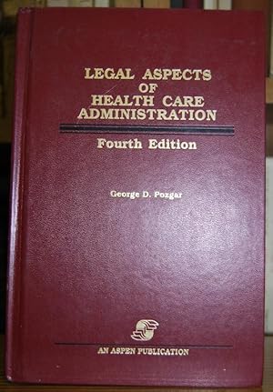 Seller image for LEGAL ASPECTS OF HEALTH CARE ADMINISTRATION. Fourth Edition for sale by Fbula Libros (Librera Jimnez-Bravo)